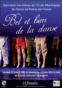 Bel et bien de la danse. Du 22 au 23 juin 2013 à Roissy en France. Valdoise. 